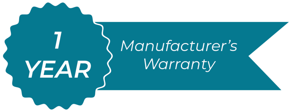 1 Year Manufacturer's Warranty